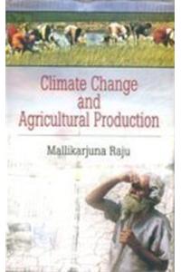 Climate Change and Agricultural Production
