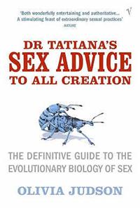 Dr.Tatiana's Sex Advice to All Creation