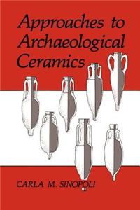 Approaches to Archaeological Ceramics