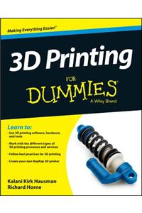 3D Printing For Dummies