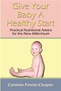 Give Your Baby a Healthy Start