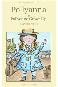 Pollyanna & Pollyanna Grows Up