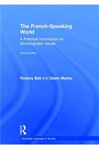 The French-Speaking World: A Practical Introduction to Sociolinguistic Issues