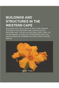 Buildings and Structures in the Western Cape: Buildings and Structures in Cape Town, Railway Stations in the Western Cape
