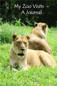 My Zoo Visits - A Journal