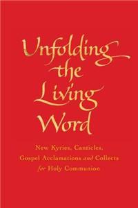Unfolding the Living Word