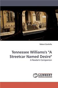 Tennessee Williams's a Streetcar Named Desire
