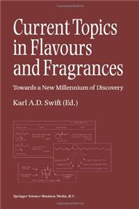 Current Topics in Flavours and Fragrances