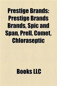 Prestige Brands: Prestige Brands Brands, Spic and Span, Prell, Comet, Chloraseptic