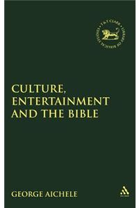 Culture, Entertainment, and the Bible