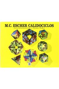 M. C. Escher, Calidociclos