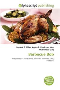 Barbecue Bob