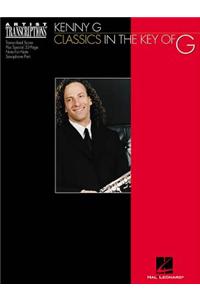 Kenny G - Classics in the Key of G: Soprano and Tenor Saxophone