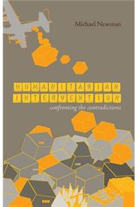 Humanitarian Intervention: Confronting the Contradictions