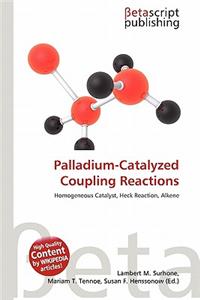 Palladium-Catalyzed Coupling Reactions