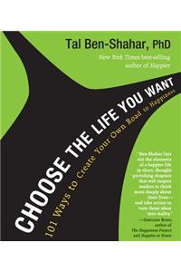 Choose the Life You Want