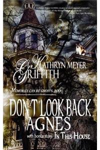 Don't Look Back Agnes/In This House