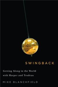 Swingback: Getting Along in the World with Harper and Trudeau