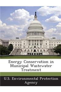 Energy Conservation in Municipal Wastewater Treatment