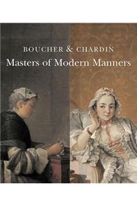 Boucher and Chardin: Masters of Modern Manners