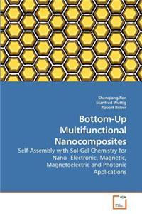 Bottom-Up Multifunctional Nanocomposites