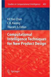 Computational Intelligence Techniques for New Product Design