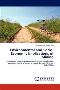 Environmental and Socio-Economic Implications of Mining