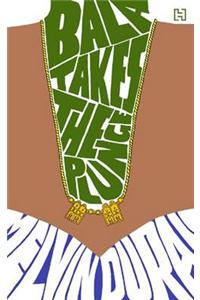 Bala Takes the Plunge