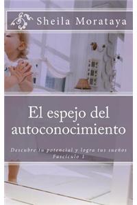 El Espejo del Autoconocimiento: Descubre Tu Potencial y Logra Tus Suenos