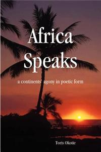 Africa Speaks: A Continent's Agony in Poetic Form