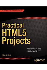 Practical HTML5 Projects