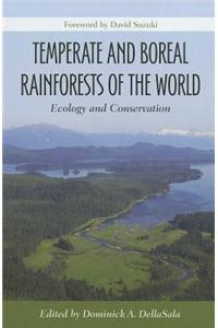 Temperate and Boreal Rainforests of the World: Ecology and Conservation