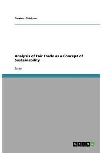 Analysis of Fair Trade as a Concept of Sustainability