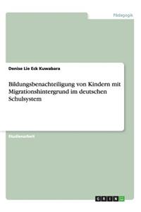 Bildungsbenachteiligung Von Kindern Mit Migrationshintergrund Im Deutschen Schulsystem