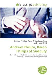 Andrew Phillips, Baron Phillips of Sudbury