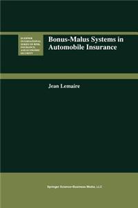 Bonus-Malus Systems in Automobile Insurance
