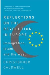 Reflections on the Revolution in Europe: Immigration, Islam and the West