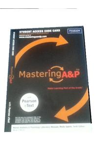 Masteringa&p with Pearson Etext -- Standalone Access Card -- For Laboratory Manual for Anatomy & Physiology Featuring Martini Art