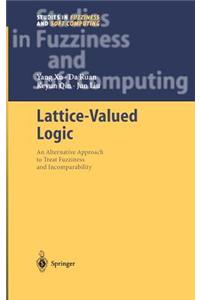 Lattice-Valued Logic: An Alternative Approach to Treat Fuzziness and Incomparability