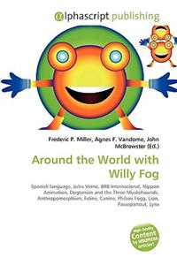 Around the World with Willy Fog