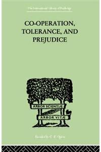 Co-Operation, Tolerance, and Prejudice: A Contribution to Social and Medical Psychology