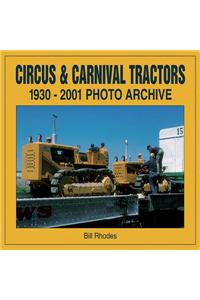 Circus and Carnival Tractors 1930-2001