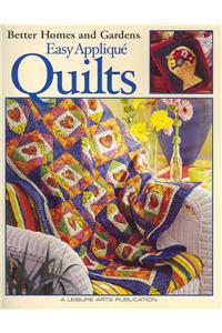 Better Homes and Gardens Easy Applique Quilts
