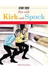 Fun with Kirk and Spok
