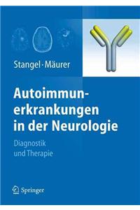 Autoimmunerkrankungen in Der Neurologie: Diagnostik Und Therapie
