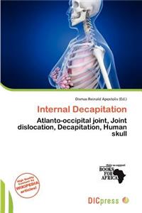 Internal Decapitation