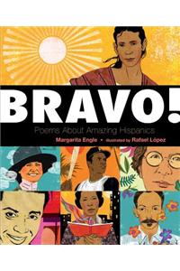 Bravo!: Poems about Amazing Hispanics