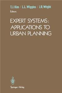 Expert Systems: Applications to Urban Planning