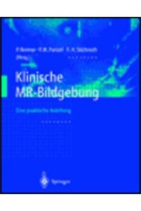 Klinische MR-Bildgebung: Eine Praktische Anleitung