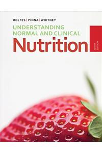 Understanding Normal and Clinical Nutrition